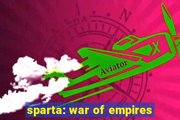 sparta: war of empires